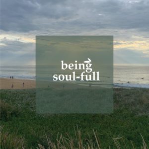Being Soul-full